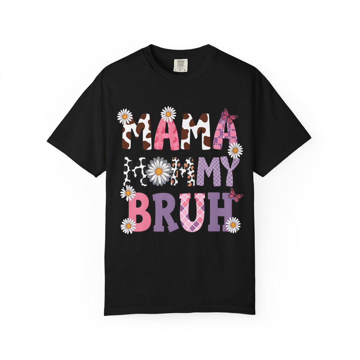 Mama,mommy, Bruh shirt