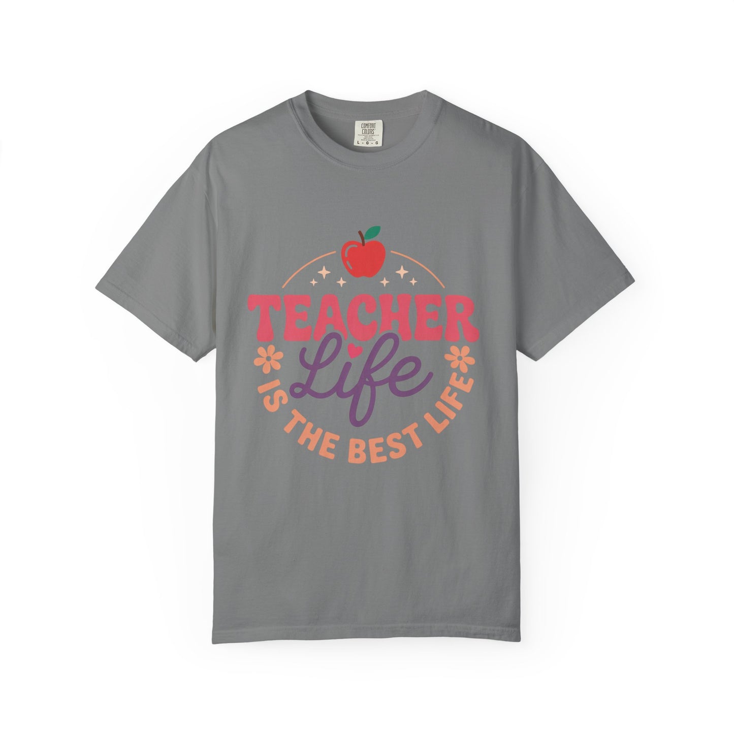 Teacher Life T-Shirt — "Teacher Life Is The Best Life" Graphic Tee