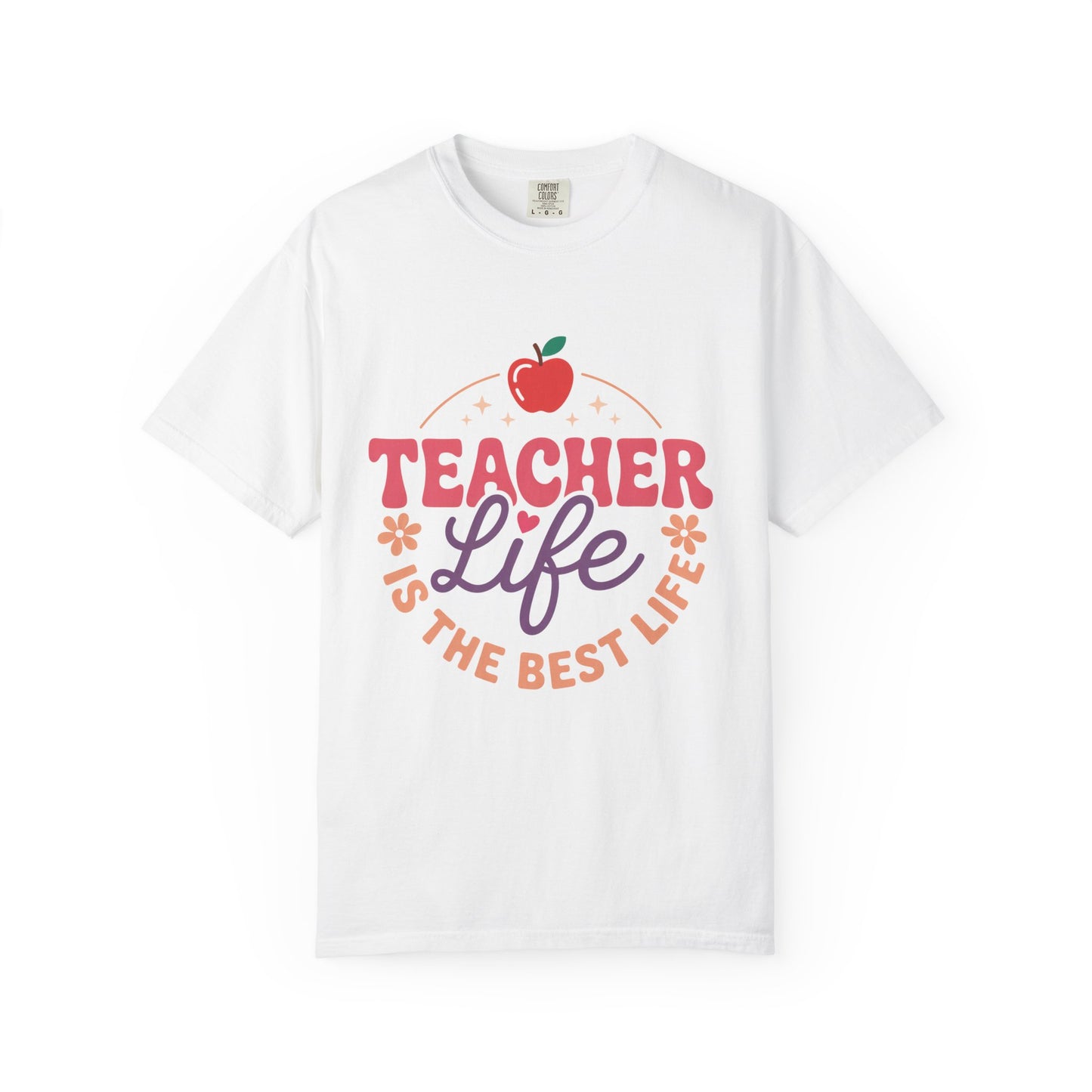 Teacher Life T-Shirt — "Teacher Life Is The Best Life" Graphic Tee