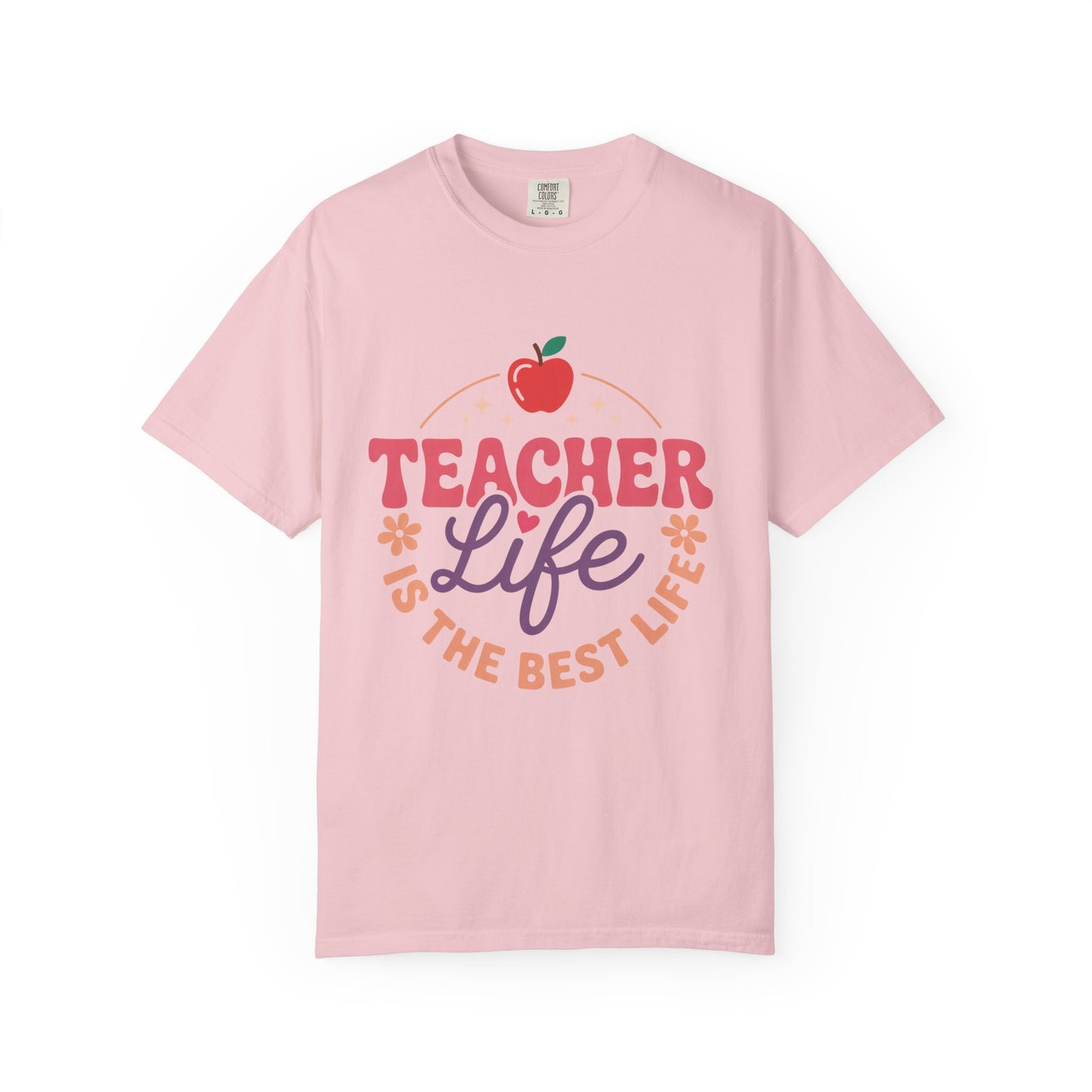 Teacher Life T-Shirt — "Teacher Life Is The Best Life" Graphic Tee